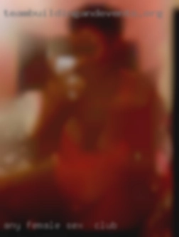 Any female below 40 sex in club from Belfast.