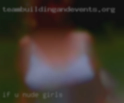 If u wana get to kno me massege nude girls me.