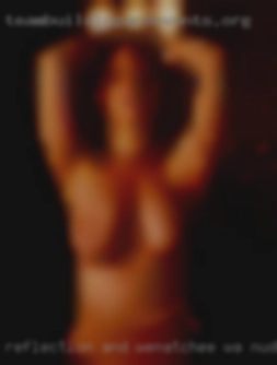 Reflection and Wenatchee, WA nude affection.